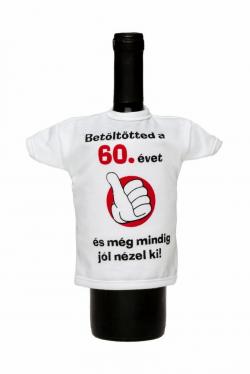 Vicces Üvegpóló Betöltötted a 60 Évet, és még mindig ilyen jól nézel ki 1.Kép