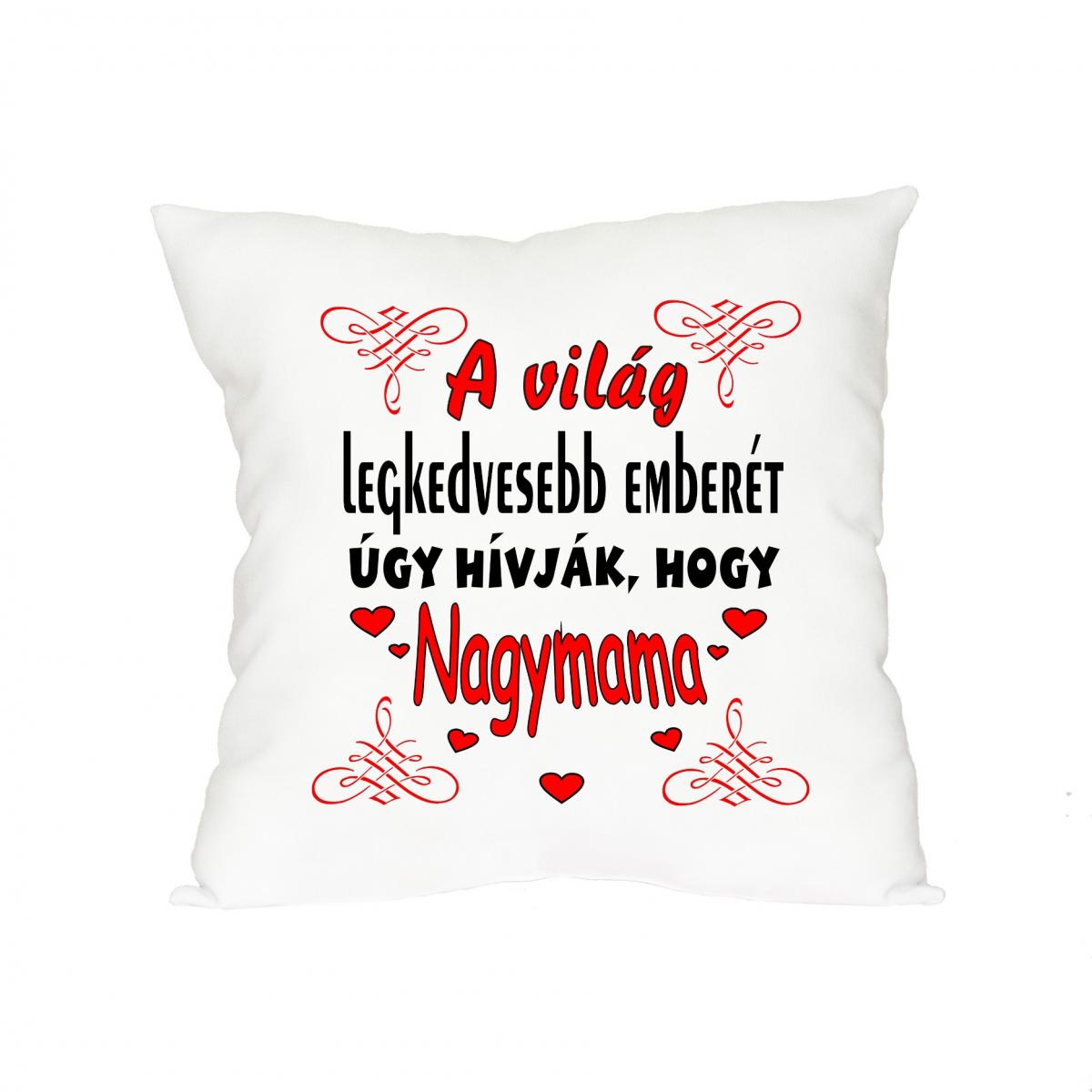 Párna A világ legkedvesebb emberét úgy hívják, hogy NAGYMAMA